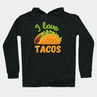 I Love Tacos Hoodie